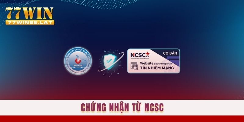 Chứng nhận từ NCSC