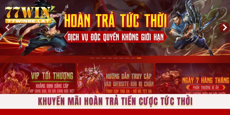 Khuyến mãi 77win hoàn trả tiền cược tức thời